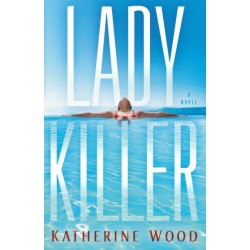 Ladykiller: A Novel