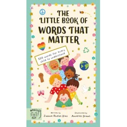 The Little Book of Words That Matter: 100 Words for Every Child to Understand