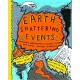 Earth-Shattering Events: Volcanoes, earthquakes, cyclones, tsunamis and other natural disasters