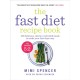 The Fast Diet Recipe Book: 150 delicious, calorie-controlled meals to make your fasting days easy