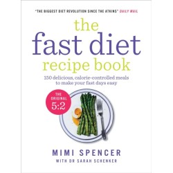 The Fast Diet Recipe Book: 150 delicious, calorie-controlled meals to make your fasting days easy