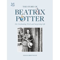 The Story of Beatrix Potter: Her Enchanting Work and Surprising Life