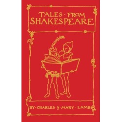 Tales from Shakespeare: Deluxe Edition with illustrations by Arthur Rackham