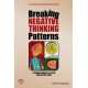 Breaking Negative Thinking Patterns: A Schema Therapy Self-Help and Support Book