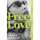 Free Love: The exhilarating new novel from the Sunday Times bestselling author of Late in the Day