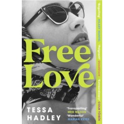 Free Love: The exhilarating new novel from the Sunday Times bestselling author of Late in the Day