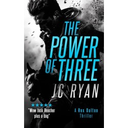 The Power of Three: A Rex Dalton Thriller