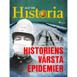 Historiens värsta epidemier