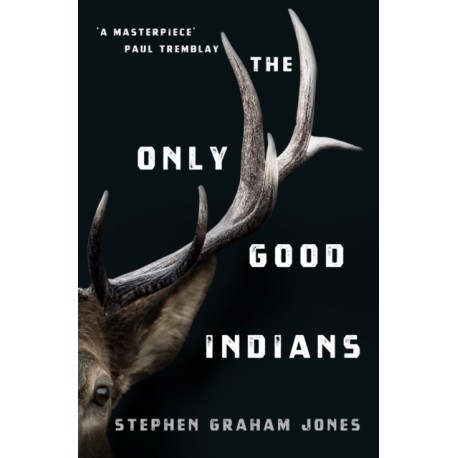 The Only Good Indians