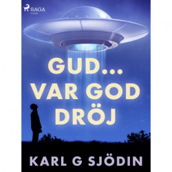 Gud... var god dröj