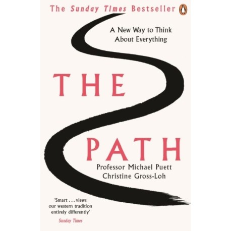 The Path: A New Way to Think About Everything