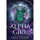 Alpha Girl: A Werewolf Shifter Romance for Romantasy Lovers