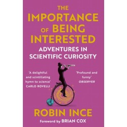 The Importance of Being Interested: Adventures in Scientific Curiosity