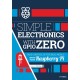 Simple electronics with GPIO Zero: Take control of the real world with your Raspberry Pi