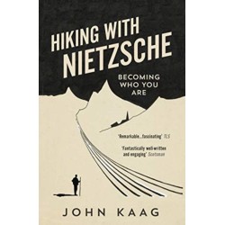 Hiking with Nietzsche: Becoming Who You Are