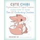 Cute Chibi Mythical Beasts & Magical Monsters: Learn How to Draw Over 60 Enchanting Creatures