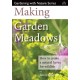 Making Garden Meadows: How to Create a Natural Haven for Wildlife