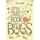 Little Snail's Book of Bugs