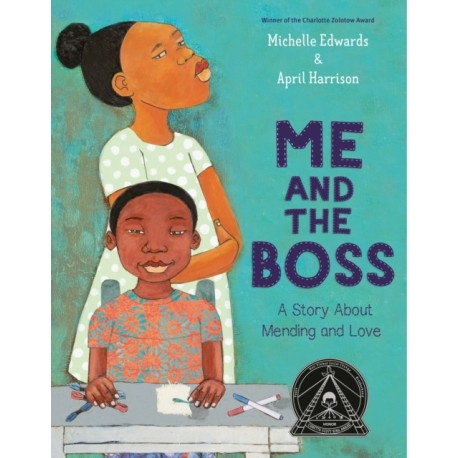 Me and the Boss: A Story About Mending and Love