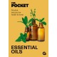 The Pocket Essential Oils: 30 plant extracts for health & home