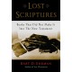 Lost Scriptures: Books that Did Not Make It into the New Testament