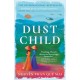 Dust Child: The International Bestseller
