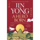 A Hero Born: Legends of the Condor Heroes Vol. I