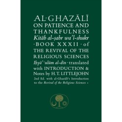 Al-Ghazali on Patience and Thankfulness: Book XXXII of the Revival of the Religious Sciences