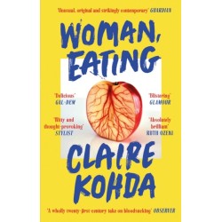 Woman, Eating: 'Absolutely brilliant - Kohda takes the vampire trope and makes it her own' Ruth Ozeki