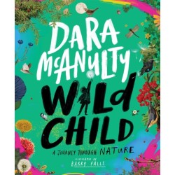 Wild Child: A Journey Through Nature