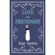 Love and Friendship: Annotated edition which includes Lesley Castle, A History of England, The Three Sisters, Catharine, A Collection of Letters and Lady Susan