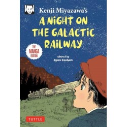 Kenji Miyazawa's A Night on the Galactic Railway: The Manga Edition
