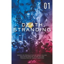 Death Stranding: The Official Novelisation - Volume 1