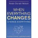 When Everything Changes, Change Everything: In a time of turmoil, a pathway to peace