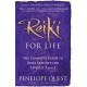 Reiki For Life: The complete guide to reiki practice for levels 1, 2 & 3
