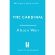 The Cardinal: from the Sunday Times bestseller, the gripping new novel about the man behind the Tudor crown
