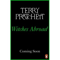 Witches Abroad: (Discworld Novel 12)