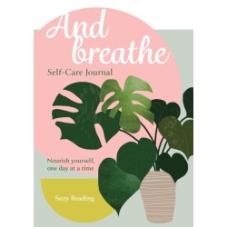 And Breathe: A journal for self-care