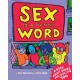 Sex is a Funny Word: A Book about Bodies, Feelings and YOU
