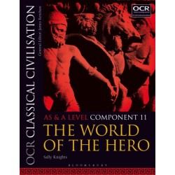 OCR Classical Civilisation AS and A Level Component 11: The World of the Hero
