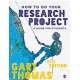 How to Do Your Research Project: A Guide for Students