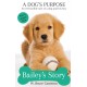 Bailey's Story: A Dog's Purpose