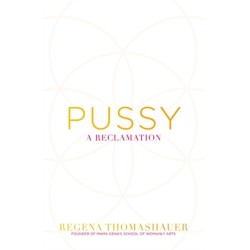 Pussy: A Reclamation