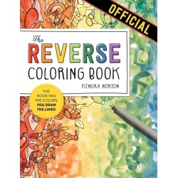 The Reverse Coloring Book™: The Book Has the Colors, You Draw the Lines!