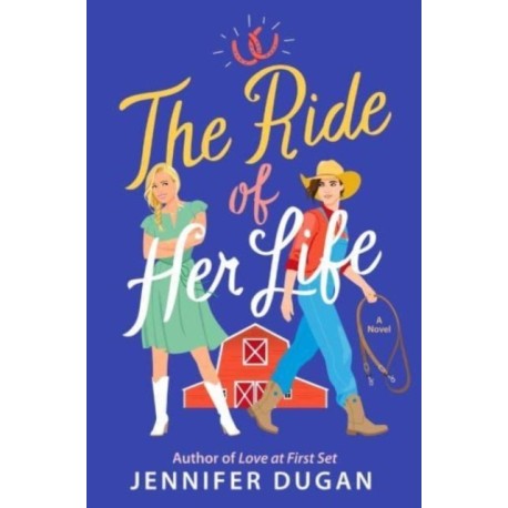 The Ride of Her Life: A Novel