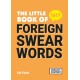The Little Book of Foreign Swear Words