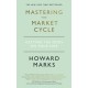 Mastering The Market Cycle: Getting the odds on your side