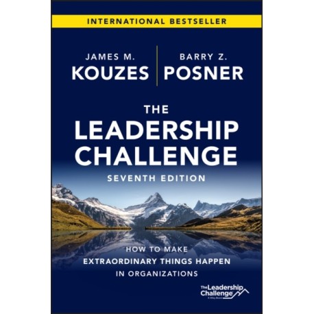 The Leadership Challenge: How to Make Extraordinary Things Happen in Organizations