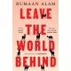 Leave the World Behind: 'The book of an era' Independent