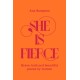 She is Fierce: Brave, Bold and Beautiful Poems by Women